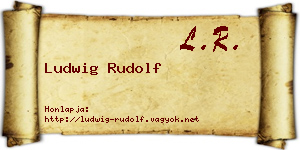 Ludwig Rudolf névjegykártya